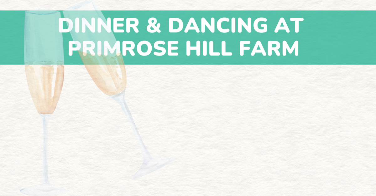 dinner dancing at primrose hill farm